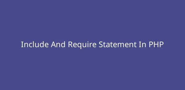 Include And Require Statement In PHP image